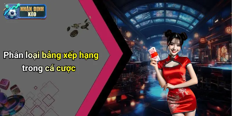 Phân loại bảng xếp hạng trong cá cược