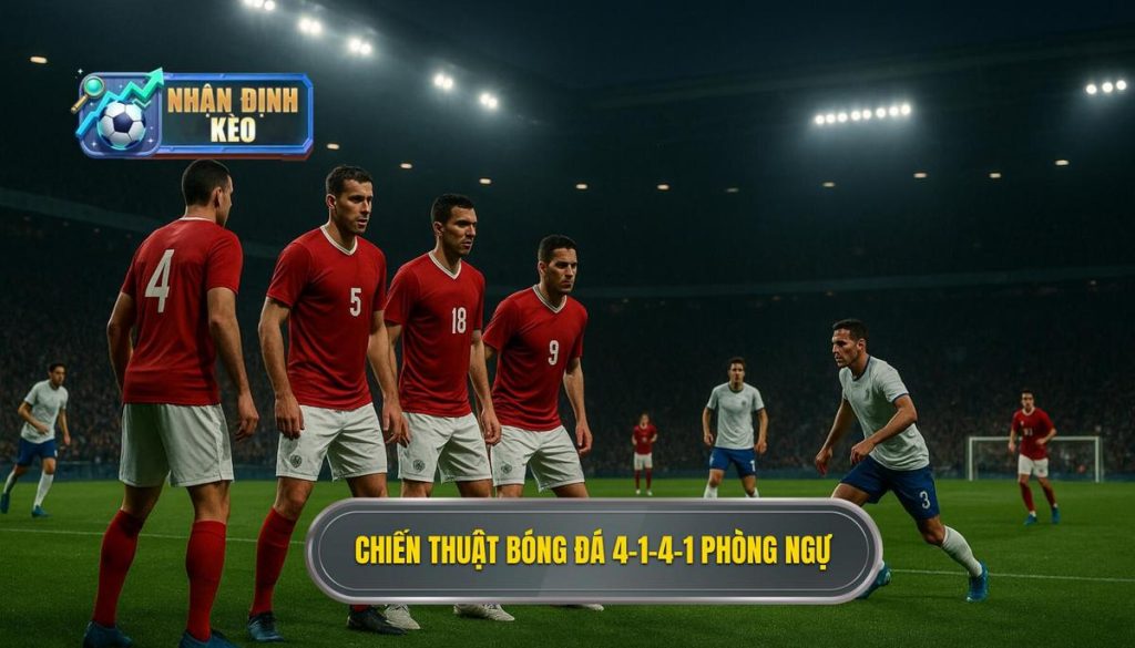 Chiến thuật bóng đá 4-1-4-1 phòng ngự