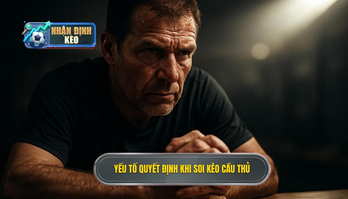Các yếu tố then chốt quyết định thành bại khi soi kèo cầu thủ ghi bàn