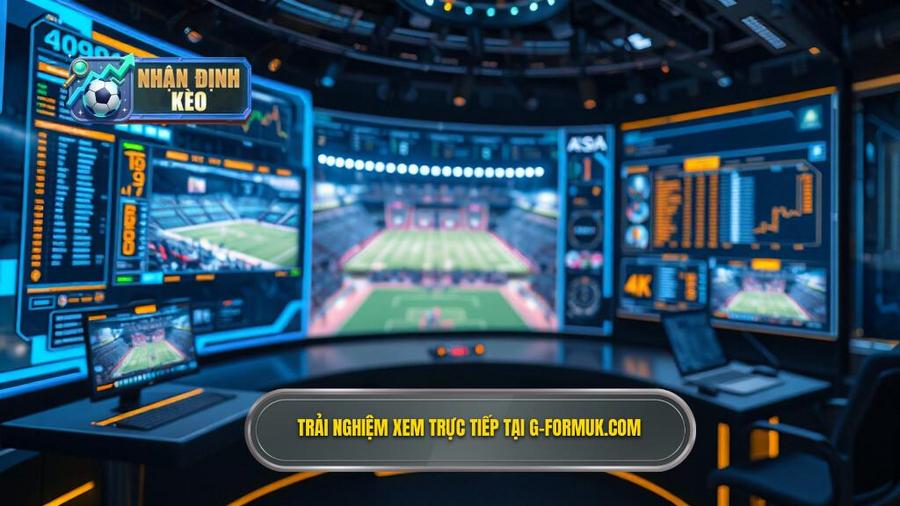Phân tích đa chiều: Tại sao nên chọn xem trực tiếp tại g-formuk.com?