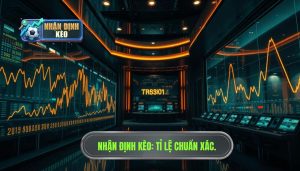 Kèo thay đổi từng giờ: Giải mã biến động và chiến thuật làm chủ cuộc chơi
